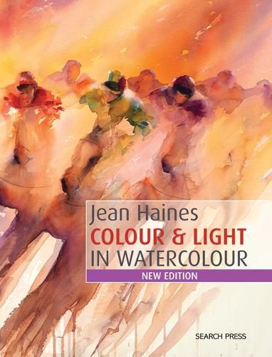 Cover image for Colour & Light in Watercolour: New Edition