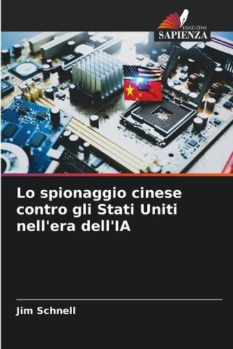 Cover image for Lo spionaggio cinese contro gli Stati Uniti nell'era dell'IA