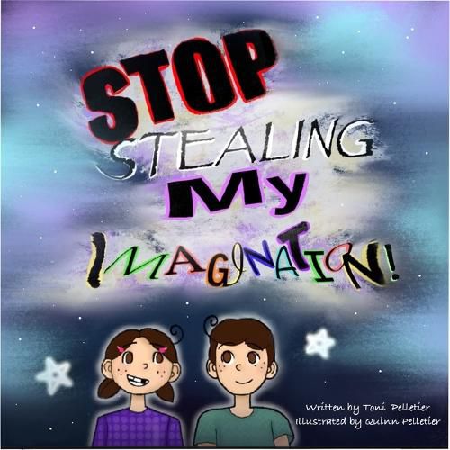 Stop Stealing My Imagination!