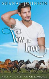 Cover image for His Vow to Love