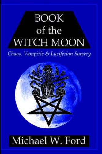 Cover image for BOOK OF THE WITCH MOON Choronzon Edition