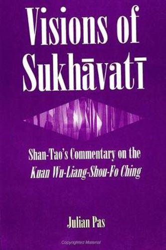 Cover image for Visions of Sukhavati: Shan-tao's Commentary on the Kuan wu-liang-shou-Fo ching