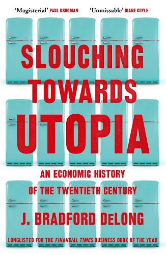 Cover image for Slouching Towards Utopia