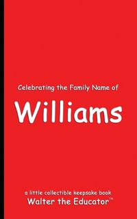 Cover image for Celebrating the Family Name of Williams