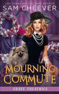 Cover image for Mourning Commute: A fun and Quirky Standalone Cozy Mystery with Pets