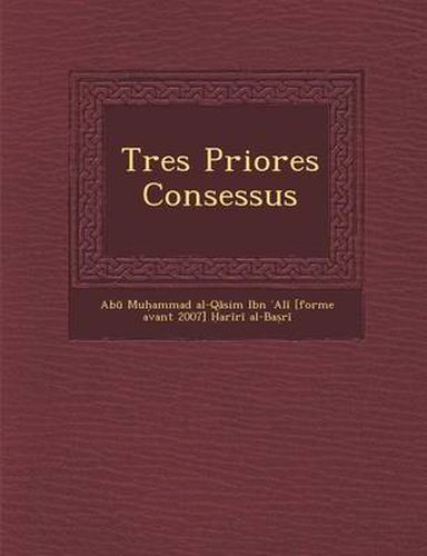 Cover image for Tres Priores Consessus