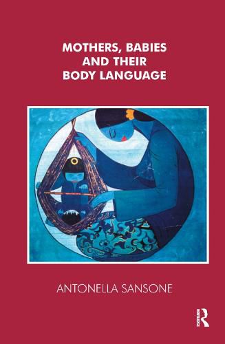 Cover image for Mothers, Babies and their Body Language