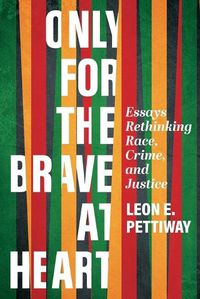 Cover image for Only For the Brave At Heart