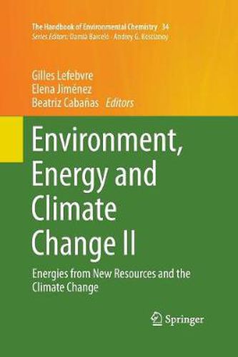 Cover image for Environment, Energy and Climate Change II: Energies from New Resources and the Climate Change