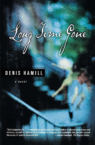 Cover image for Long Time Gone: A Novel