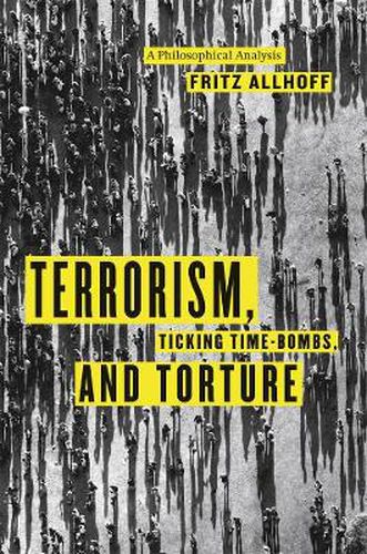 Cover image for Terrorism, Ticking Time-Bombs, and Torture