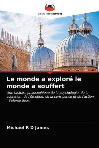 Le monde a explore le monde a souffert