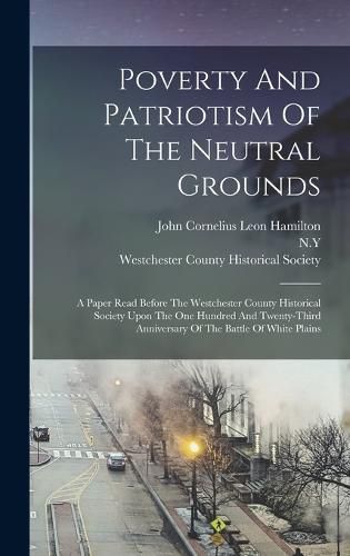 Poverty And Patriotism Of The Neutral Grounds