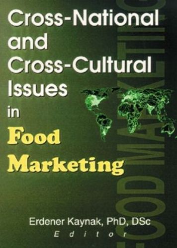 Cover image for Cross-National and Cross-Cultural Issues in Food Marketing