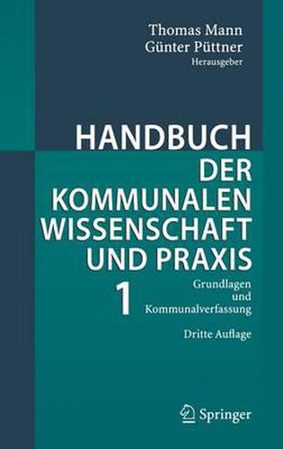 Cover image for Handbuch der kommunalen Wissenschaft und Praxis: Band 1: Grundlagen und Kommunalverfassung