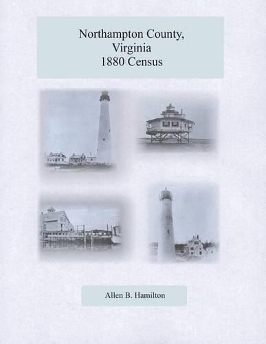 The Northampton County, Virginia 1880 Census