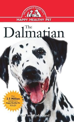 Cover image for The Dalmatian: An Owner's Guide to a Happy Healthy Pet