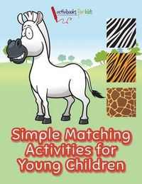 Cover image for Simple Matching Activities for Young Children