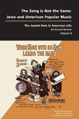 Cover image for The Song is Not the Same: Jews and American Popular Music