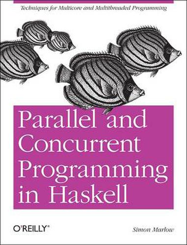 Cover image for Parallel and Concurrent Programming in Haskell