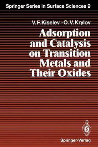 Cover image for Adsorption and Catalysis on Transition Metals and Their Oxides