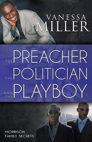 Cover image for The Preacher, the Politician, and the Playboy