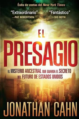 Cover image for El Presagio: El Misterio Ancestral Que Guarda El Secreto del Futuro del Mundo