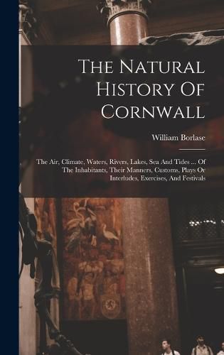 Cover image for The Natural History Of Cornwall