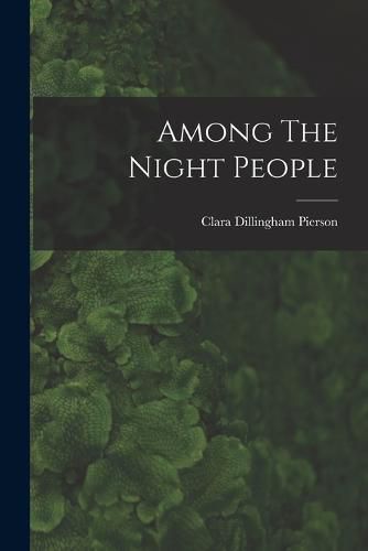 Cover image for Among The Night People