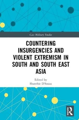Cover image for Countering Insurgencies and Violent Extremism in South and South East Asia