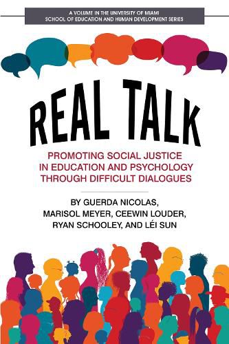 Cover image for Real Talk: Promoting Social Justice in Education and Psychology Through Difficult Dialogues