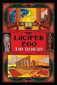 Cover image for The Lucifer Ego: The Sequel to Toward the Gleam