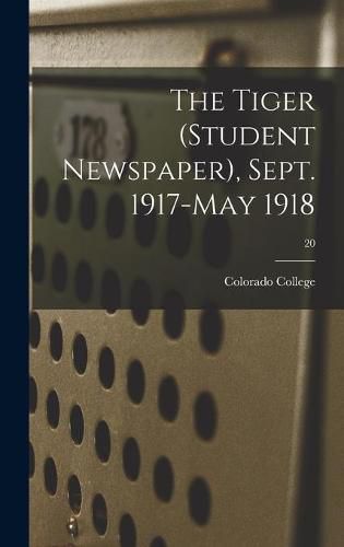 Cover image for The Tiger (student Newspaper), Sept. 1917-May 1918; 20