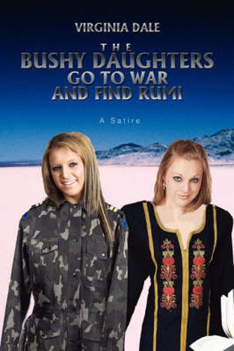 Cover image for The Bushy Daughters Go To War and Find Rumi