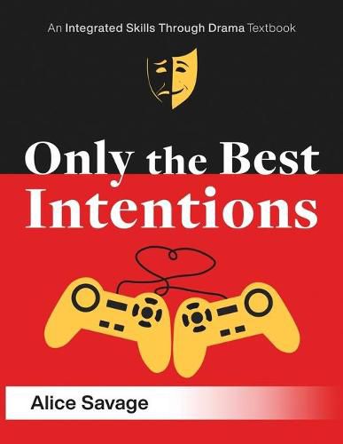 Cover image for Only the Best Intentions: A Modern Romance Between a Guy, a Girl, and a Game