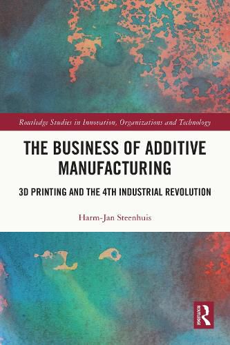 Cover image for The Business of Additive Manufacturing