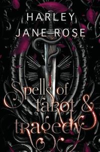 Cover image for Spells of Tarot & Tragedy