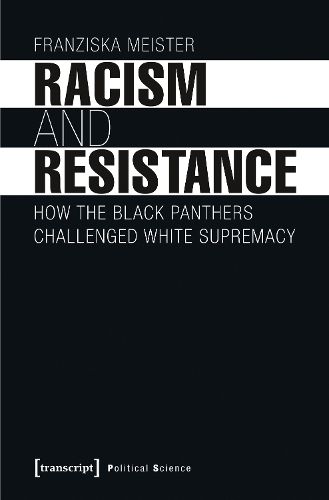 Cover image for Racism and Resistance - How the Black Panthers Challenged White Supremacy