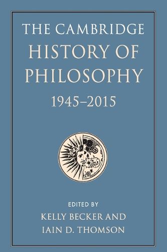 Cover image for The Cambridge History of Philosophy, 1945-2015