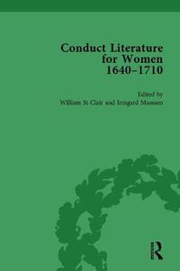 Cover image for Conduct Literature for Women, Part II, 1640-1710 vol 4