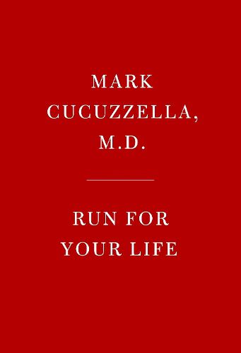 Cover image for Run for Your Life: How to Run, Walk, and Move without Pain or Injury and Achieve a Sense of Well-being and Joy