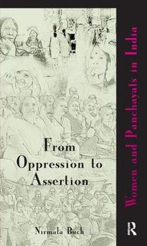 Cover image for From Oppression to Assertion: Women and Panchayats in India