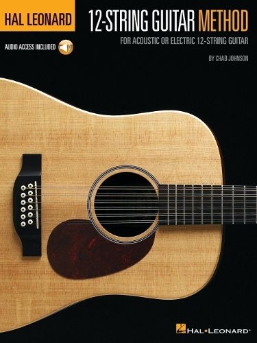 Hal Leonard 12-String Guitar Method: For Acoustic or Electric 12-String Guitar