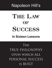 Cover image for The Law of Success in Sixteen Lessons