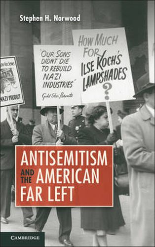 Cover image for Antisemitism and the American Far Left