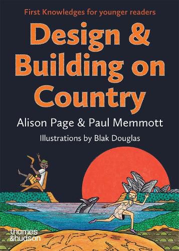 Cover image for Design & Building on Country: First Knowledges for Younger Readers