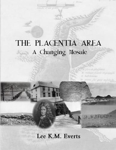 Cover image for The Placentia Area - A Changing Mosaic