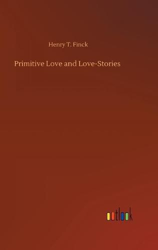 Cover image for Primitive Love and Love-Stories