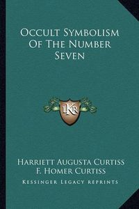 Cover image for Occult Symbolism of the Number Seven