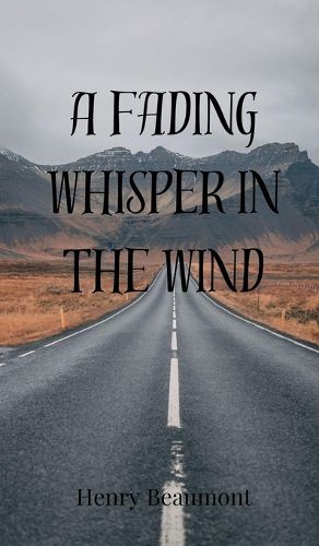 Cover image for A Fading Whisper in the Wind